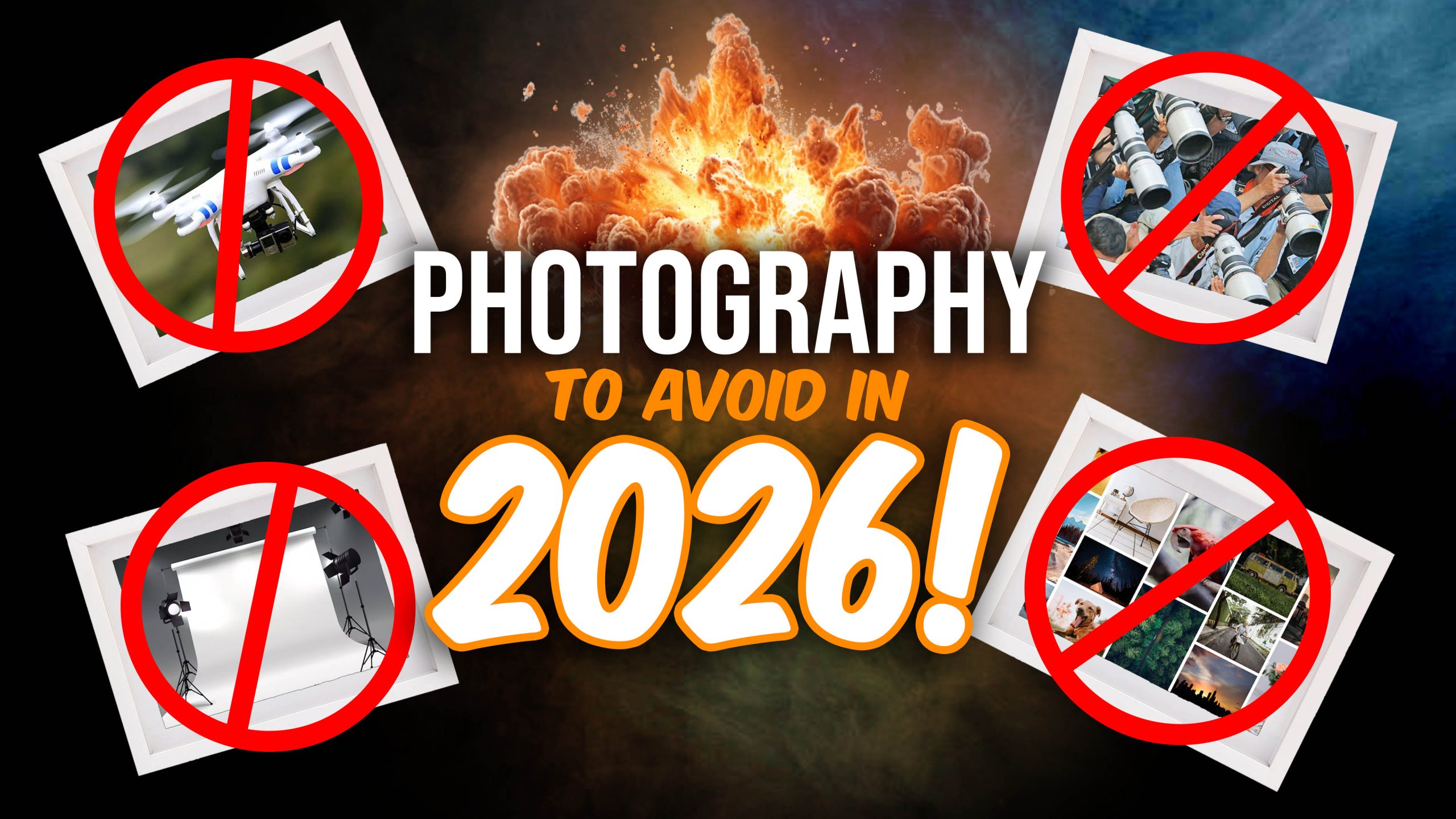 What I Would Avoid If Starting Photography in 2026